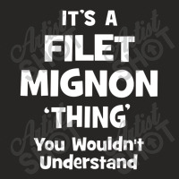 Filet Mignon Thing You Wouldn't Understand Funny Ladies Fitted T-shirt | Artistshot