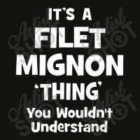 Filet Mignon Thing You Wouldn't Understand Funny Scorecard Crop Tee | Artistshot