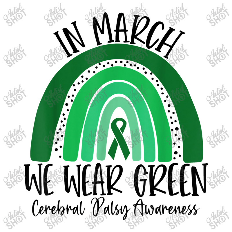 Rainbow In March We Wear Green Cerebral Palsy Awareness Unisex Hoodie | Artistshot