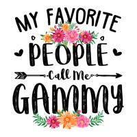 Womens My Favorite People Call Me Gammy Tee Mother S Day Gift Zipper Hoodie | Artistshot