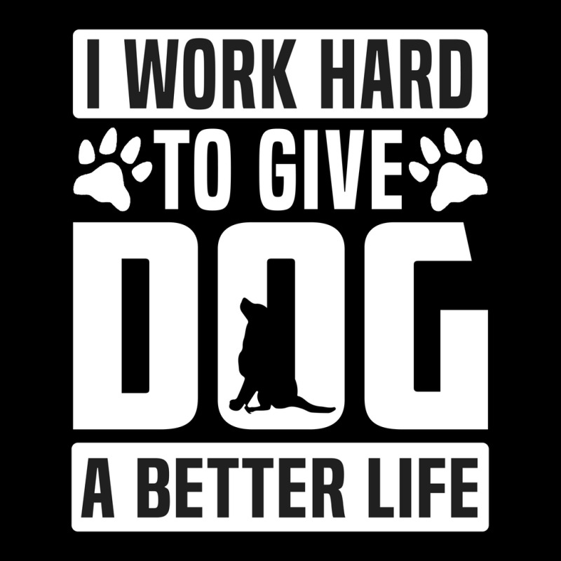 I Work Hard To Give Dog A Better Life Toddler Sweatshirt by Perfect Designers | Artistshot