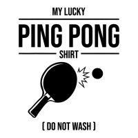 Funny Lucky Ping Pong Gift For Table Tennis Player Men Women T Shirt Baby Tee | Artistshot