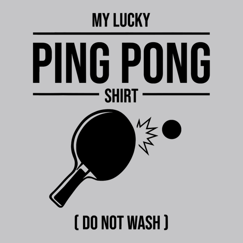 Funny Lucky Ping Pong Gift For Table Tennis Player Men Women T Shirt Baby Bodysuit by longduong89 | Artistshot