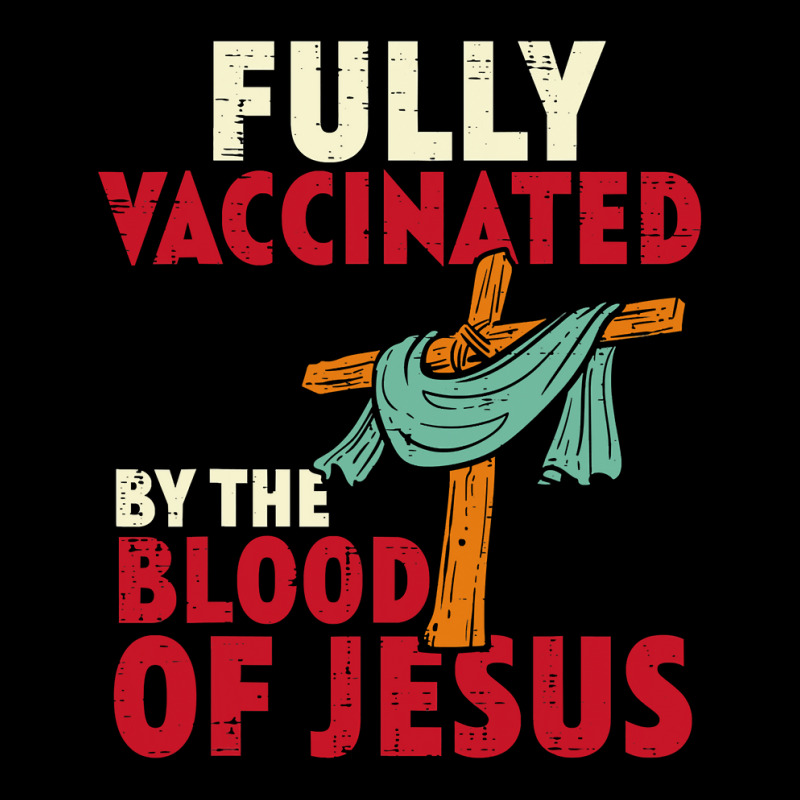 Jesus Christ Christian Fully Vaccinated By Blood Of Jesus Christian Me Pocket T-shirt | Artistshot