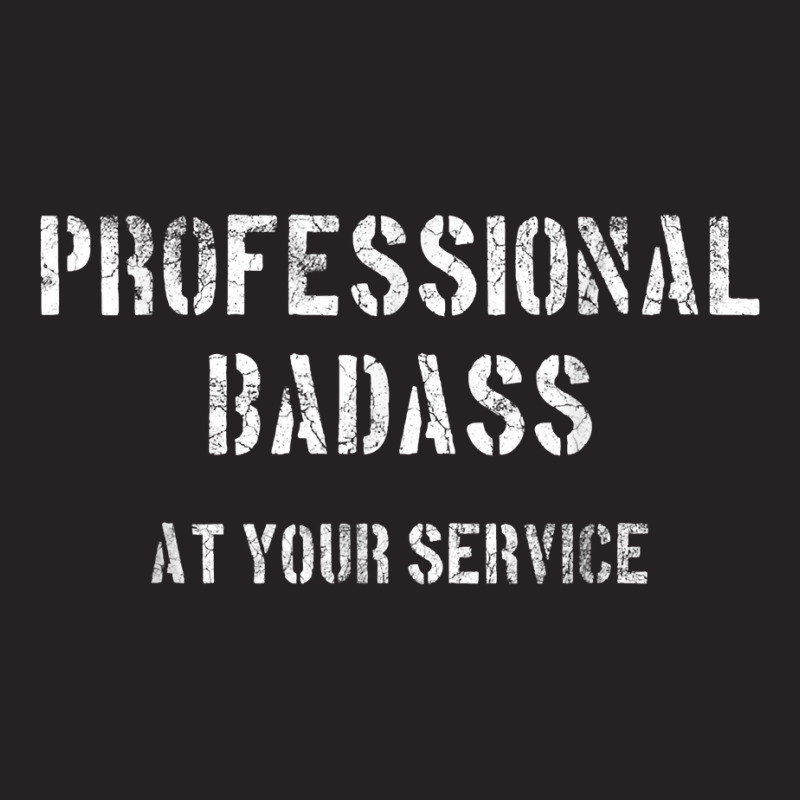 Professional Badass At Your Service Muscle Gym Tough Manly T Shirt Vintage Cap | Artistshot