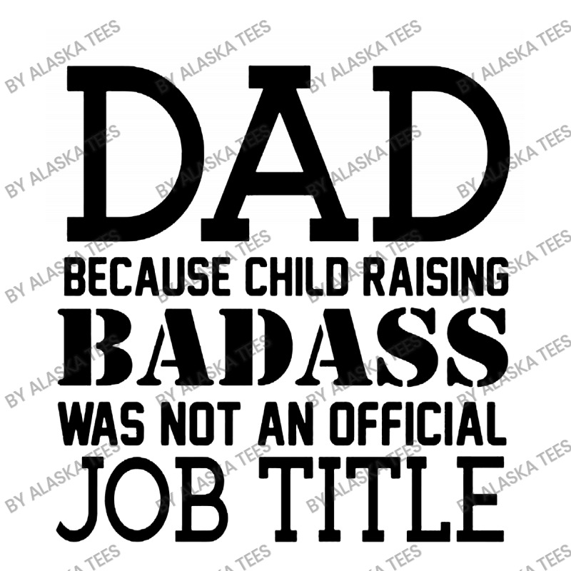 Dad Because Child Raising Badass Youth Sweatshirt | Artistshot