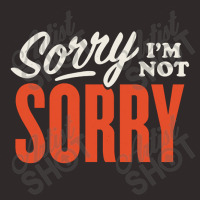 Sorry I’m Not Sorry Racerback Tank | Artistshot