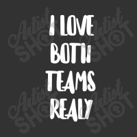 I Love Both Teams Really Baby Bodysuit | Artistshot