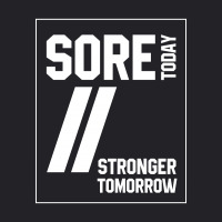 Sore Today Stronger Tomorrow  - Motivational Gift Youth Tee | Artistshot