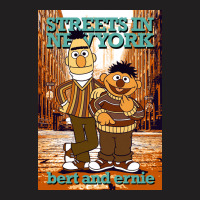 Bert And Ernie Streets In New York T-shirt | Artistshot