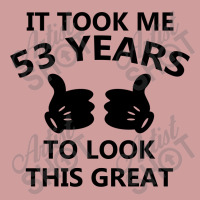 It Took Me 53 Years To Look This Great Portrait Canvas Print | Artistshot