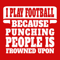 I Play Football Because Punching People Is Frowned Upon Landscape Canvas Print | Artistshot