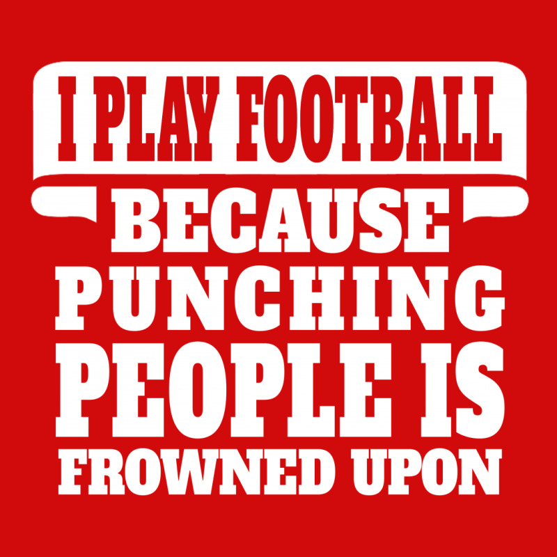 I Play Football Because Punching People Is Frowned Upon Landscape Canvas Print | Artistshot