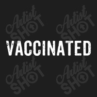 Vaccinated Pro Vaccine Classic T-shirt | Artistshot