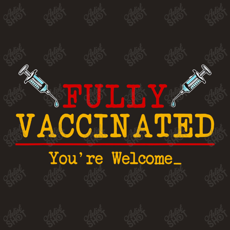 Vaccinated Vaccine Vaccination Gift I Fun Pro Vaccination Tank Top by Firework Tess | Artistshot