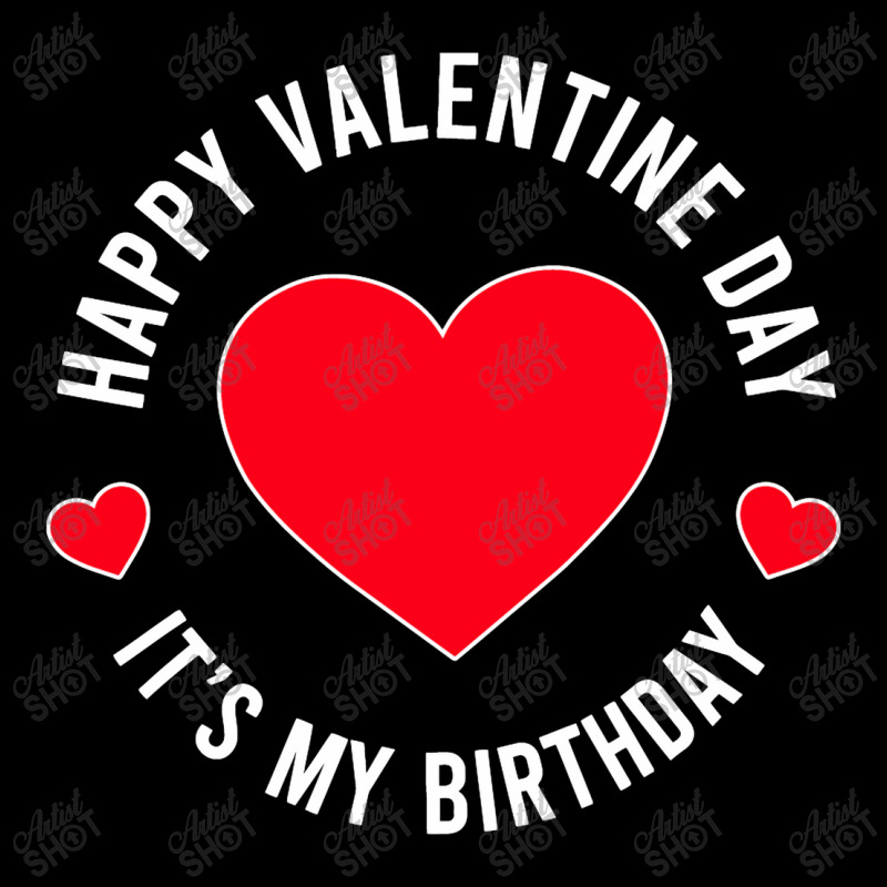 Happy Valentine Day Its My Birthday Adjustable Cap by cagurdenny | Artistshot