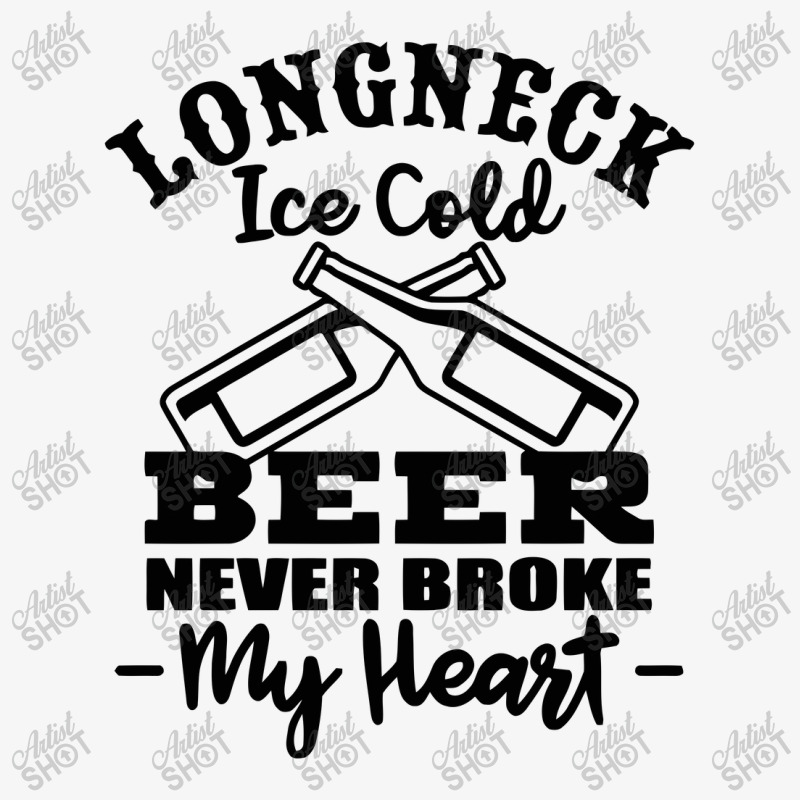 Longneck Ice Cold Beer Never Broke My Heart Champion Hoodie by marceliana | Artistshot