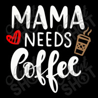 Mama Needs Coffee Legging | Artistshot