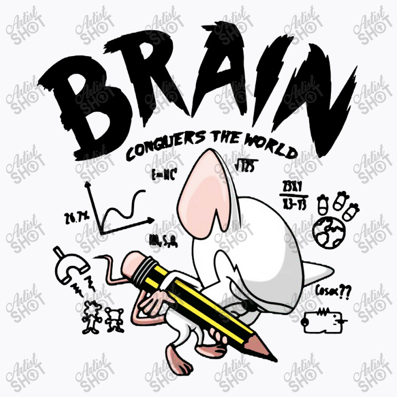 Brain Conquers The World T-shirt | Artistshot