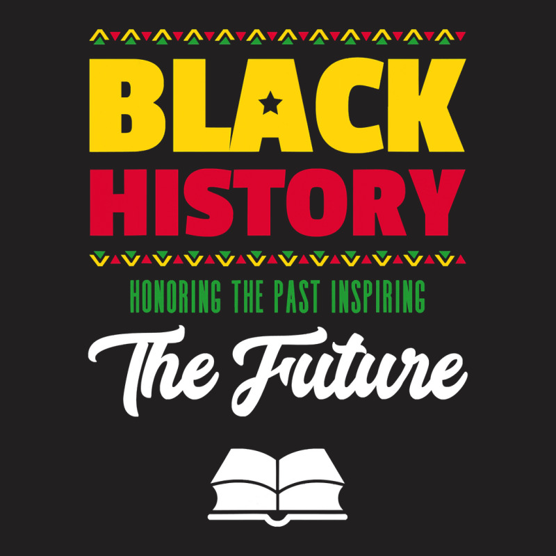 Honoring Past Inspiring Future African Black History Month T-shirt | Artistshot