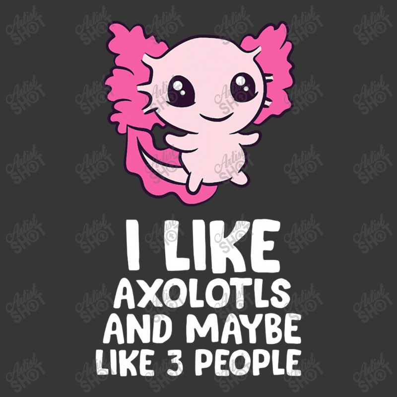 I Like Axolotls And Maybe Like 3 People Baby Axolotl Toddler Hoodie by pancingiwak | Artistshot