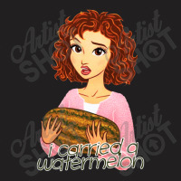 I Carried A Watermelon T-shirt | Artistshot