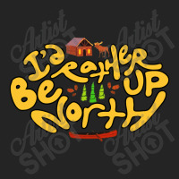 Id Rather Be Up North 3/4 Sleeve Shirt | Artistshot