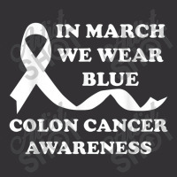 In March We Wear Blue Colon Cancer Awareness Vintage Hoodie | Artistshot