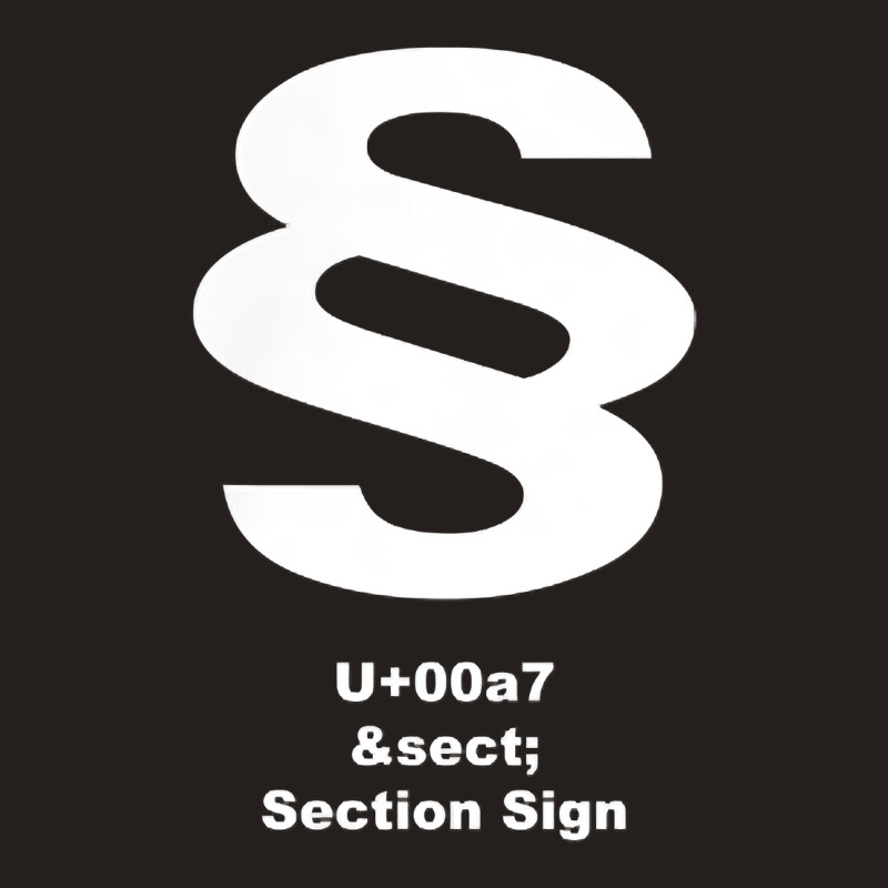 Unicode U+00a7   Section Sign White T Shirt Tank Top by BeanblossomSheldon | Artistshot