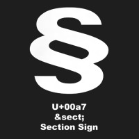 Unicode U+00a7   Section Sign White T Shirt Classic T-shirt | Artistshot