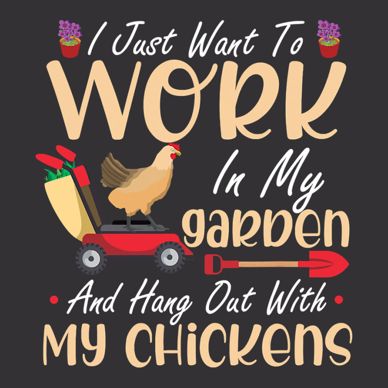 Chicken Chick I Just Want To Work In My Garden And Hang Out Chicken Qu Vintage Short by circularflap | Artistshot