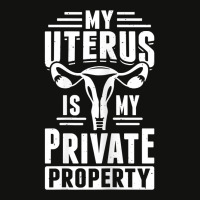 Womens Uterus Private Property Feminist Reproductive Women Rights T Sh Scorecard Crop Tee | Artistshot