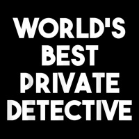 World's Best Private Detective   Funny T Shirt Long Sleeve Baby Bodysuit | Artistshot