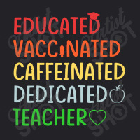 Educated Vaccinated Caffeinated Dedicated Youth Tee | Artistshot