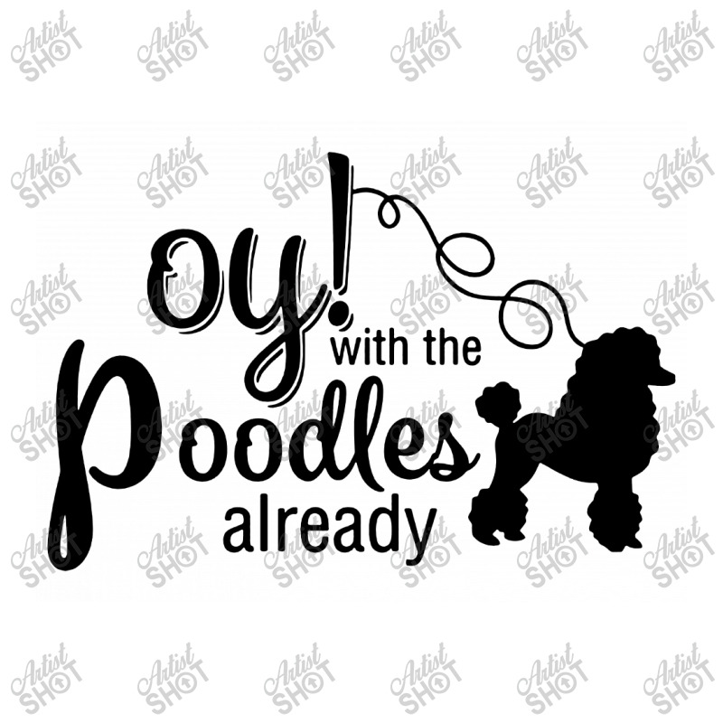 Oy With The Poodles Already Men's 3/4 Sleeve Pajama Set | Artistshot