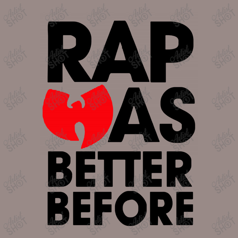 Rap Was Better Before Vintage T-shirt | Artistshot