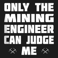 Only The Mining Engineer Can Judge Me   Gold Mining Tank Top Hoodie & Jogger Set | Artistshot