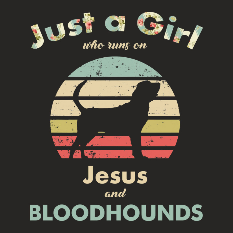 Dog Just A Girl Who Runs On Jesus And Bloodhounds Puppy Pet Paw Ladies Fitted T-Shirt by circularflap | Artistshot