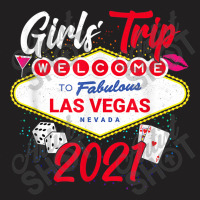 Vegas Girls Trip - Party In Las Vegas - Girls Trip 2021 T-shirt | Artistshot