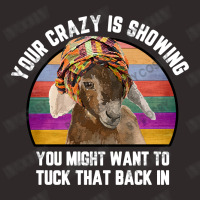 Your Crazy Is Showing Racerback Tank | Artistshot