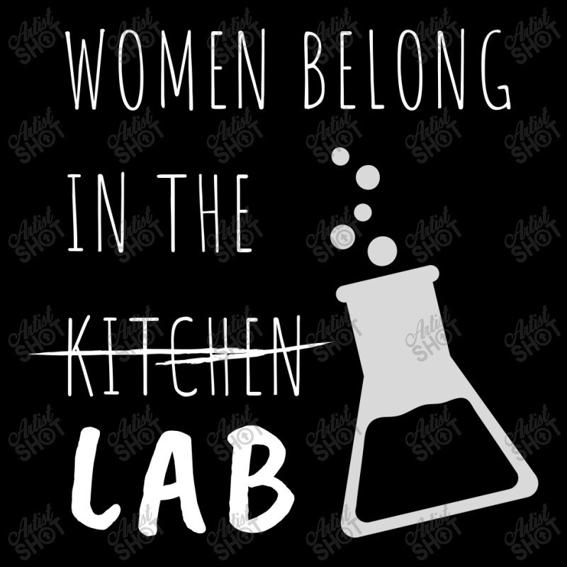 Women Belong In The Lab Female Scientist Quote Legging by Sutra Lotus Co | Artistshot