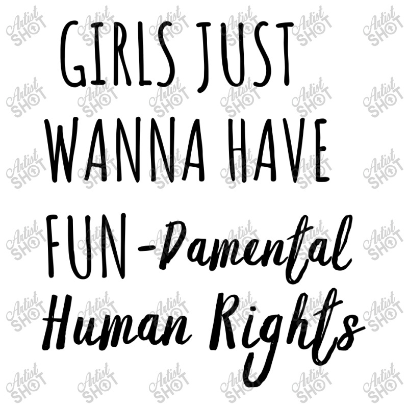 Girls Just Wanna Have Fun Damental Human Rights Men's T-shirt Pajama Set by Sutra Lotus Co | Artistshot