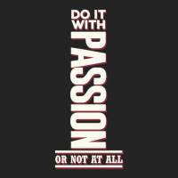 Do It With Passion White 3/4 Sleeve Shirt | Artistshot