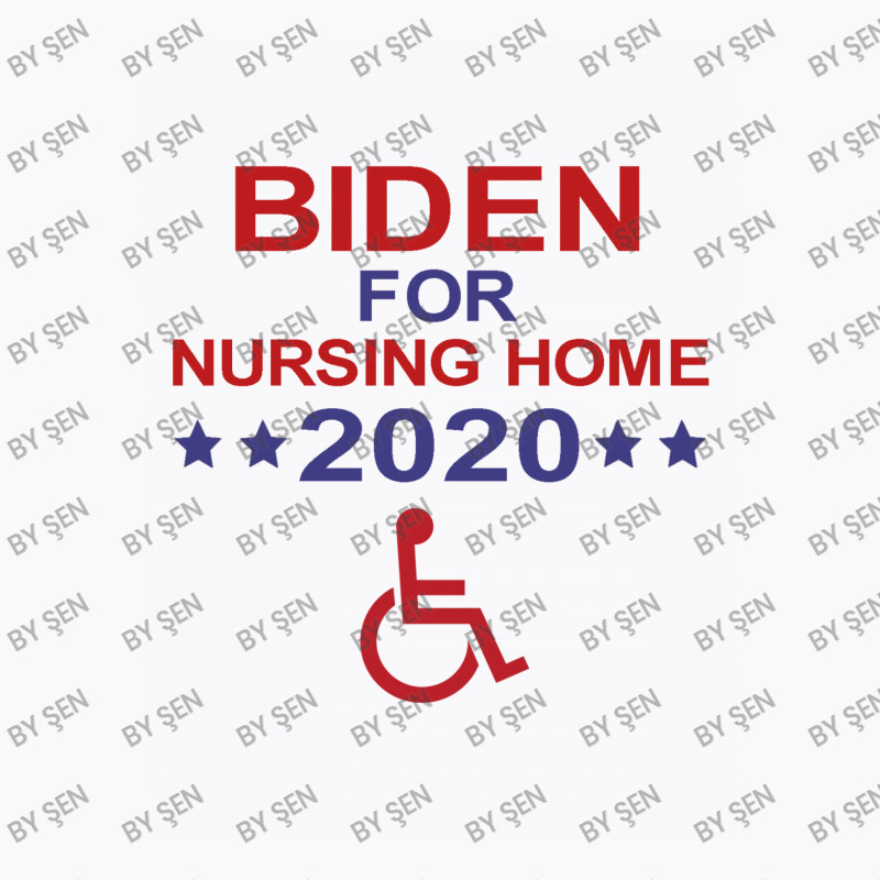 Biden For Nursing Home 2020 Shirt T-shirt | Artistshot