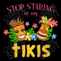 Stop Staring At My Tikis Hawaiian Aloha Summer Luau Tropical Legging | Artistshot