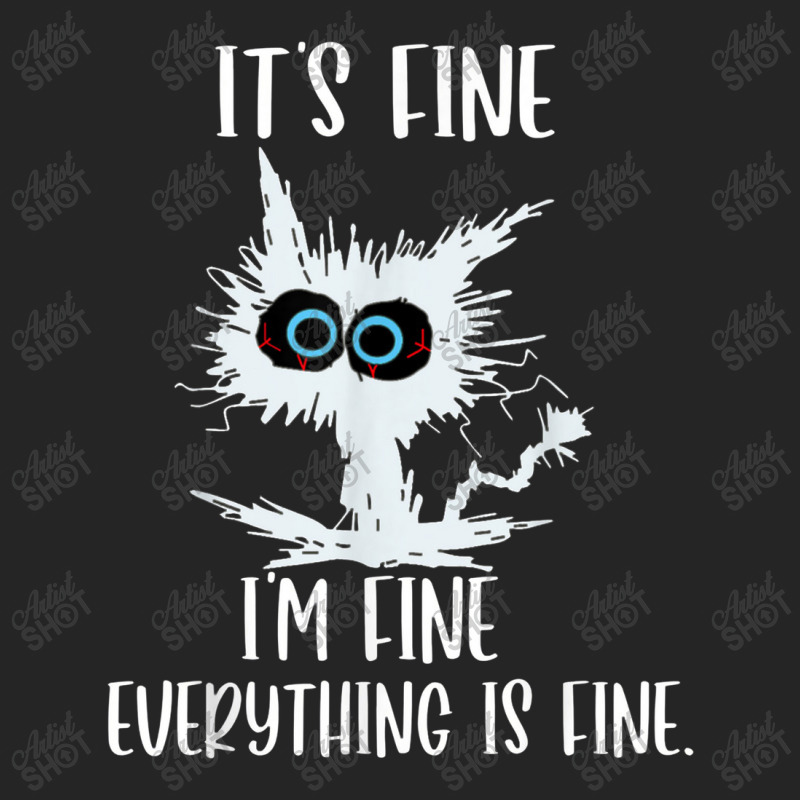 It's Fine I'm Fine Everything Is Fine Funny Cat Teacher Unisex Hoodie | Artistshot