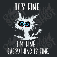 It's Fine I'm Fine Everything Is Fine Funny Cat Teacher Crewneck Sweatshirt | Artistshot