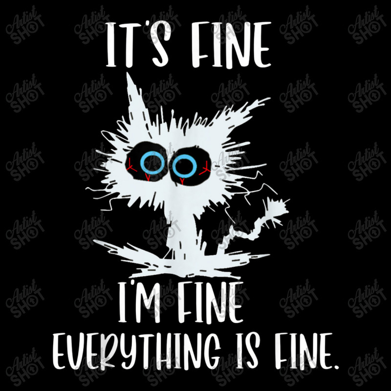 It's Fine I'm Fine Everything Is Fine Funny Cat Teacher Unisex Jogger | Artistshot