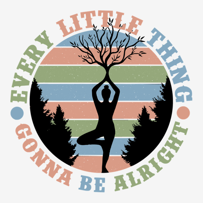 Yoga Fitness Zenevery Little Thing Gonna Be Alright Spiritual And Mind Travel Mug | Artistshot