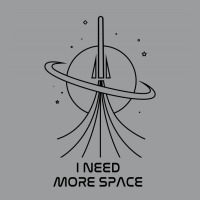 I Need More Space Classic T-shirt | Artistshot